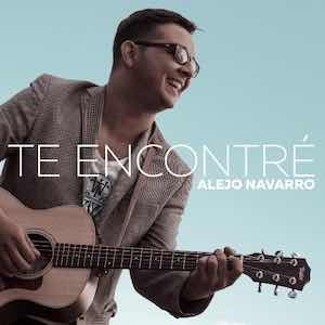 Alejo Navarro - Te Encontré.jpeg